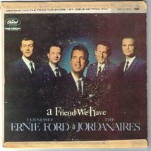 Tennessee Ernie Ford Jordanaires A Friend We Have 45 rpm Lifes Railway T... - £3.88 GBP