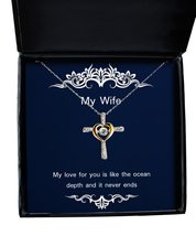 Fancy Wife Cross Dancing Necklace, My Love for You is Like The Ocean Depth and i - £39.12 GBP
