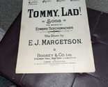 Tommy Lad Edward Teschemacher EJ Margetson 1907 Sheet Music - $9.90