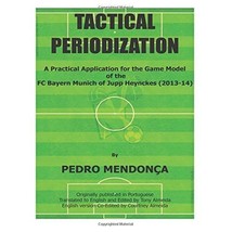 Tactical Periodization: A Practical Application for the Game Model of the FC Bay - $54.00