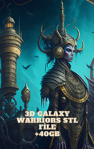 Galaxy Warriors Stl File,+40GB,Digital Dowland,3D Printed,Space Warriors Mega St - £9.43 GBP