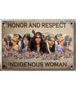 Honor And Respect Indigenous Woman Sign (Metal) - £15.72 GBP