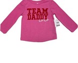 12M Toddler Long Sleeve Team Daddy T-shirt Valentine&#39;s Day Pink  - £6.33 GBP