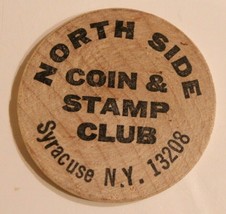 Vintage North Side Coin &amp; Stamp Club Wooden Nickel Syracuse New York - $4.94