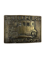 Ford Model T Belt Buckle There is a Ford in your Future Bronze Tone western wear - £6.28 GBP