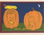 Beavis And Butthead Trading Card #6918 Jackyl Anthems - $1.97
