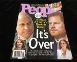 People Magazine Nov 27, 2023 It&#39;s Over: William &amp; Harry&#39;s Broken Bond - $10.00