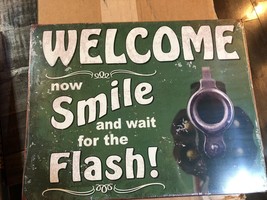 12½&quot; X 16&quot; METAL SIGNS, WELCOME AND SMILE - $10.36
