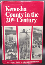 Kenosha County In The 20th Century Hardcover Dj History Wisconsin Immigrants - £17.91 GBP