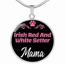 Irish Red And White Setter Mama Necklace Circle Pendant Stainless Steel Or 18K G - £40.59 GBP