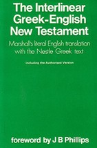 The Interlinear Greek-English New Testament: Nestle Greek Text Rev. Dr. Alfred M - £46.98 GBP