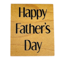 Vintage Great Impressions Happy Fathers Day Rubber Stamp C322 - £9.55 GBP