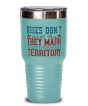 Motorcycle Tumbler Bikes don&#39;t leak oil, they mark their territory Teal-... - $30.95