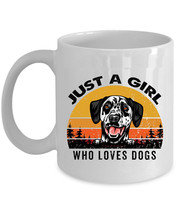 Dalmatian Dogs Coffee Mug Ceramic Gift Just A Girl Who Loves Dog Pet White Mugs - £13.19 GBP+
