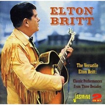 The Versatile Elton Britt  - $16.00