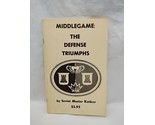 Vintage 1973 Middlegame: The Defense Triumphs Society Master Kotkov Ches... - $35.63