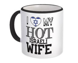 I Love My Hot Israeli Wife : Gift Mug Israel Flag Country Valentines Day - £12.66 GBP+