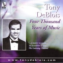 Tony DeBlois CD Four Thousand Years of Music - TTP Productions (2005) - £36.08 GBP