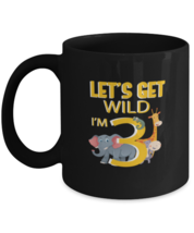 Coffee Mug Funny let&#39;s get wild i&#39;m 3  - £15.71 GBP