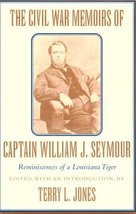 The Civil War Memoirs of Captain William J. Seymour: Reminiscences of a Louisian - £6.05 GBP
