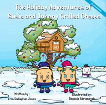 The Holiday Adventures of Susie &amp; Johnny Grilled Cheese - $11.88
