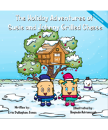 The Holiday Adventures of Susie &amp; Johnny Grilled Cheese - $11.88