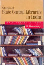 Status of State Central Libraries in India: Analytical Study [Hardcover] - £21.63 GBP