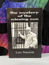 The Mystery Of The Missing Nun By Larry Wakefield (Possibly Signed) - £31.58 GBP