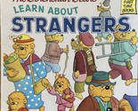 The Berenstain Bears Learn About Strangers by Stan &amp; Jan Berenstain - $4.19