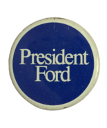 President Ford Pin Back Campaign Button 1976 1-1/2 Inch Diameter - $3.99