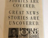 Public Eye With Bryant Gumbel Print Ad Advertisement Tpa14 - $5.93