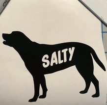 Dog| Salty Dog|Animals|Pun|Funny|Outdoors|Pets|Nature|Vinyl|Decal|You Pick Color - £3.14 GBP