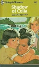 Jeffrey, Elizabeth - Shadow Of Celia - Harlequin Romance - # 2271 - £1.79 GBP