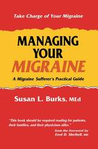 Managing Your Migraine: A Migraine Sufferers Practical Guide [Paperback... - £3.11 GBP