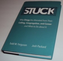 Stuck: Why Clergy Are Alienated from Their Calling, Congregation &amp; Caree... - £11.37 GBP