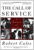 The Call of Service by Robert Coles (1994, Paperback) - £10.24 GBP