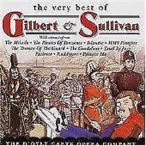 Gilbert &amp; Sullivan : The Very Best of Gilbert &amp; Sullivan CD 2 discs (200... - $15.20