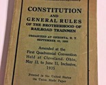 Constitution &amp; General Rules Railroad Trainmen 1935 Book SKU 071-013 - $7.02