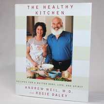 Signed Andrew Weil &amp; Rosie Daley The Healthy Kitchen 1ST Ed. Hardcover Book w/DJ - £18.68 GBP