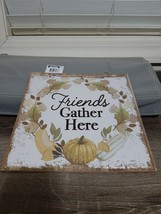 Friends Gather Here Hanging Sign. 11&quot;x11&quot;. - £9.45 GBP