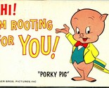 Porky Pig Hi, I&#39;m Rooting For You Vtg Warner Brothers Postcard UNP - $5.89