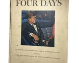 Four Days The Historical Record Of The Death Of President Kennedy Vintag... - $4.62