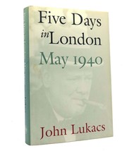 John Lukacs Five Days In London, May 1940 1st Edition 2nd Printing - £49.70 GBP