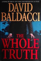 The Whole Truth by David Baldacci / 2008 Hardcover First Edition Thriller - £2.67 GBP