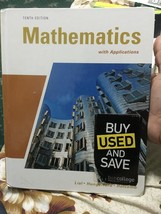 Mathematics with Applications (10th Edition) (Lial/Hungerford/Holcomb) L... - $6.24