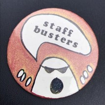 Staff Busters Pin Button Pinback Vintage - $9.89