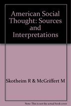 American Social Thought: Sources and Interpretations [Paperback] MCGIFFERT (Mich - £11.61 GBP