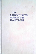 The Medically Based No-Nonsense Beauty Book by Deborah Chase / Hardcover - £1.78 GBP