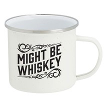 Live It Up! Party Supplies Enamel Camping Coffee Mug Might Be Whiskey Large Tin  - £12.94 GBP