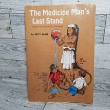 The Medicine Man&#39;s Last Stand By Betty Baker PB Vintage Scholastic SBS 1965 - $9.01